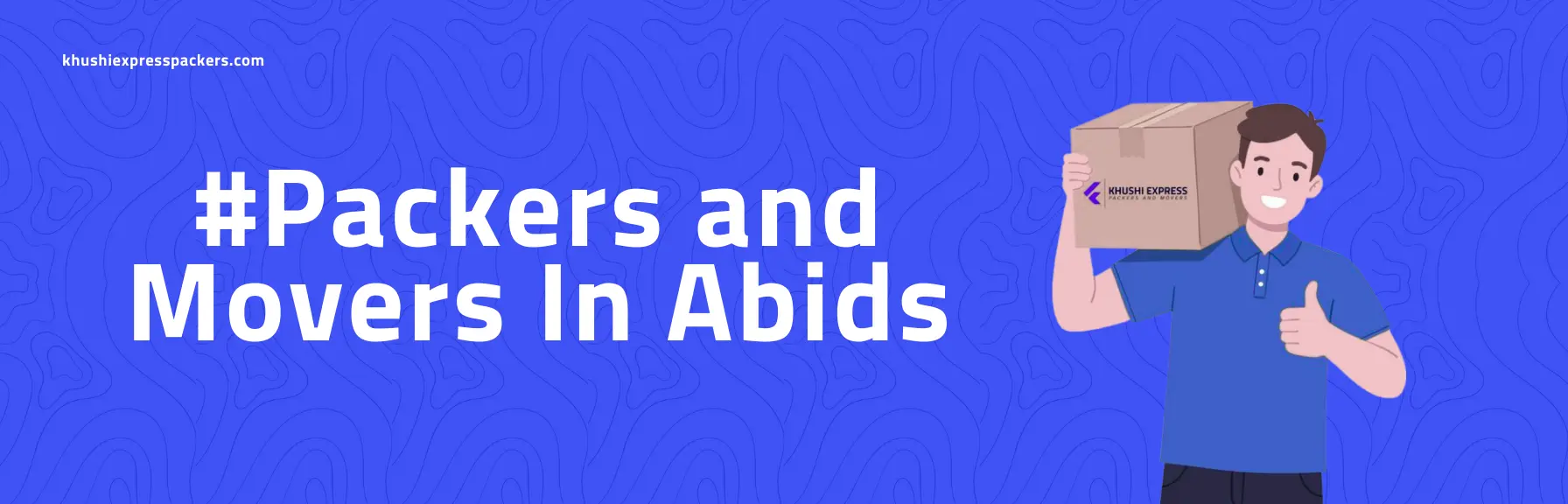 Khushi Express Packers and Movers In Abids