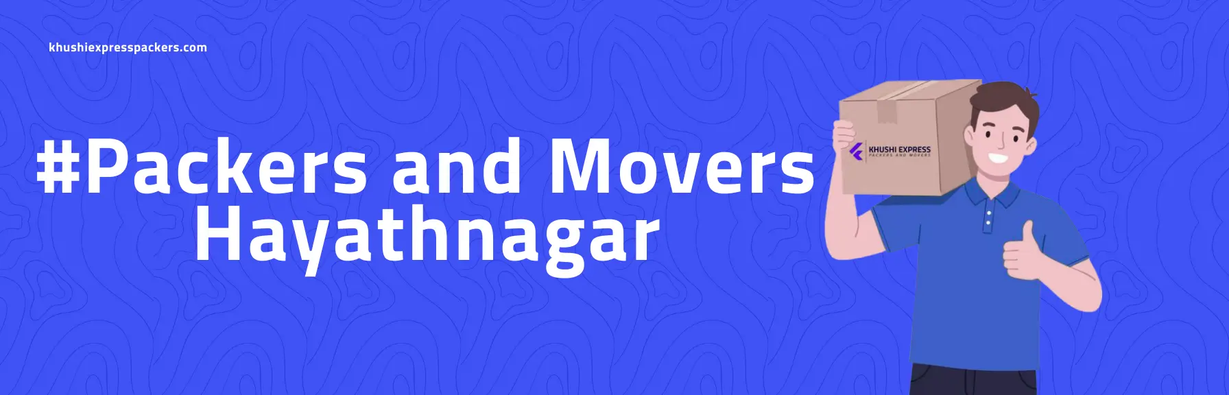 Khushi Express Packers and Movers in Hayath Nagar